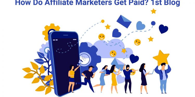 How To Earn $1,000,000 Using Affiliate Marketers Get Paid? 1st Blog