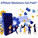 How To Earn $1,000,000 Using Affiliate Marketers Get Paid? 1st Blog