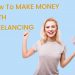 How To MAKE MONEY WITH FREELANCING
