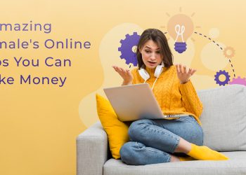 5 Amazing Female’s Online Jobs You Can Make Money