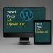 What Is New In the WordPress 5.6, 2021 Update