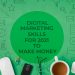 Digital Marketing Skills In 2021