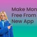Make Money Free From the New App