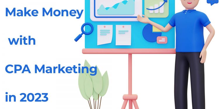 Make Money with CPA Marketing in 2023
